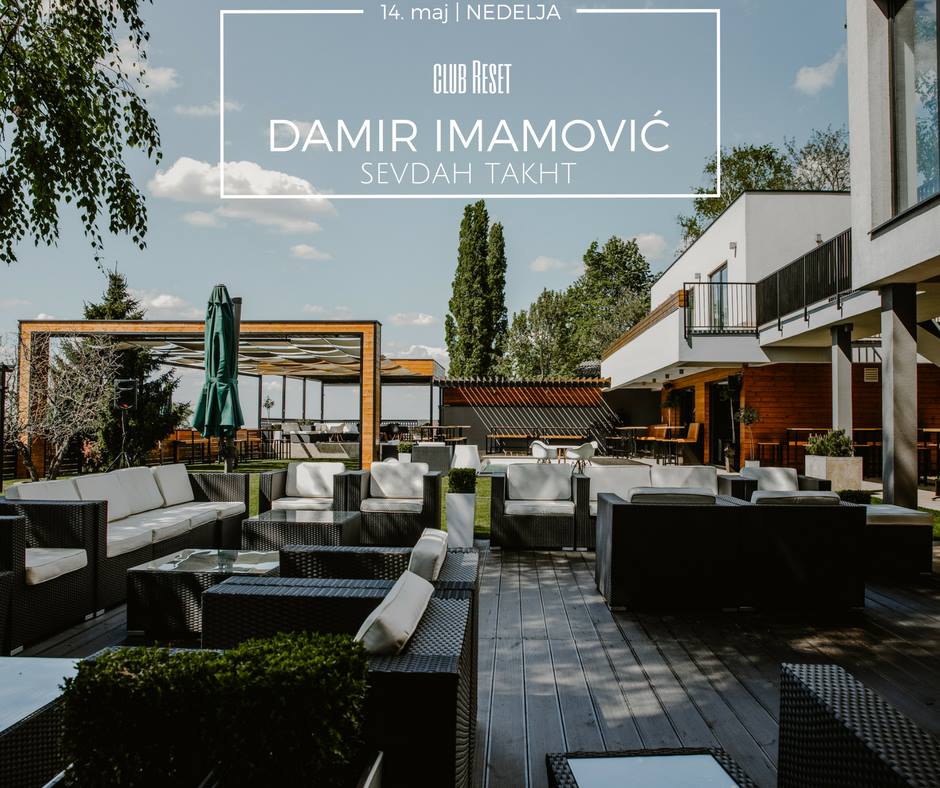 SAMO ZA ONE KOJI ZNAJU DA UŽIVAJU: Damir Imamović's Sevdah Takht live @ Club  Reset! | Novi Sad Nocu